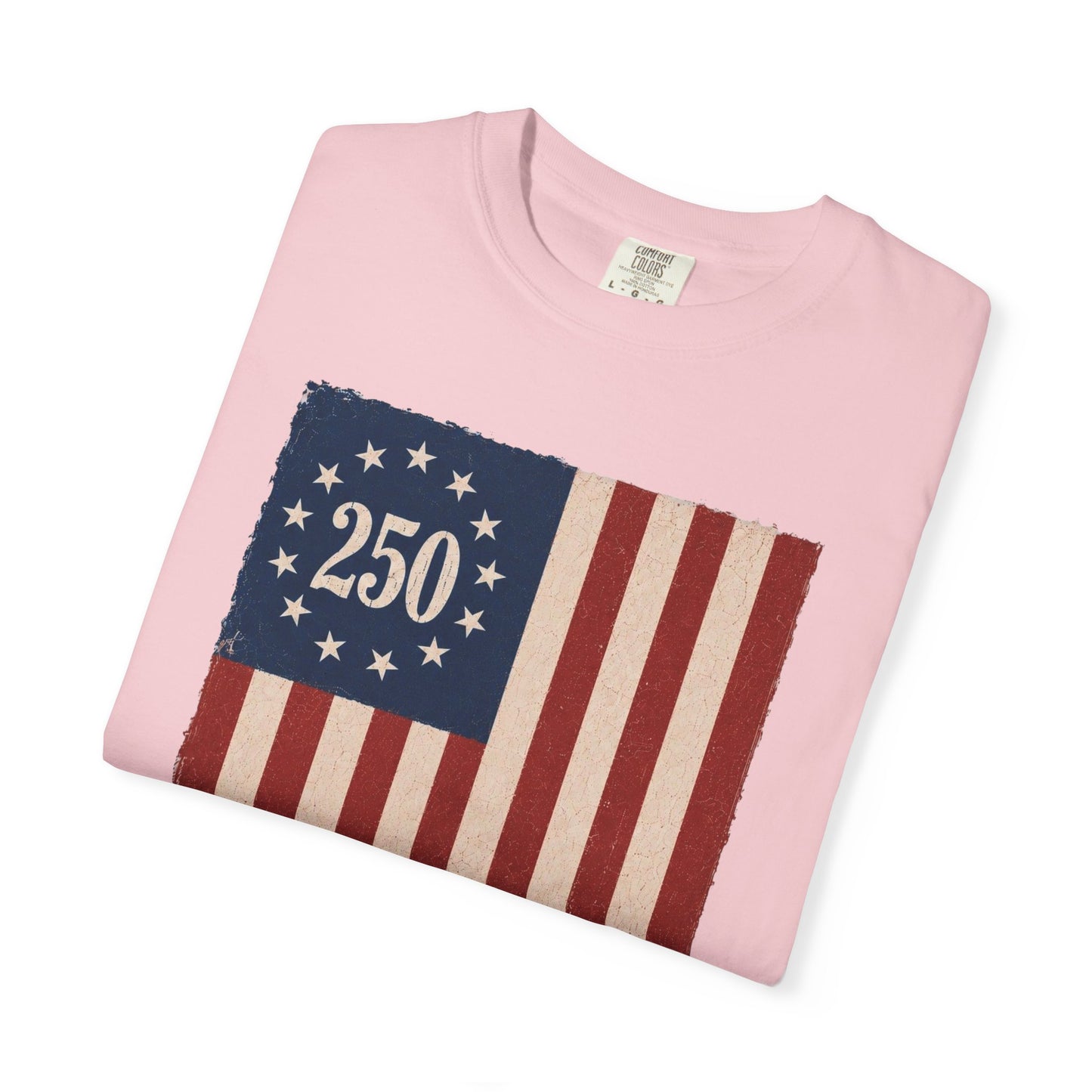 Built on Liberty 250 Flag T-Shirt — Patriotic Independence Day Tee