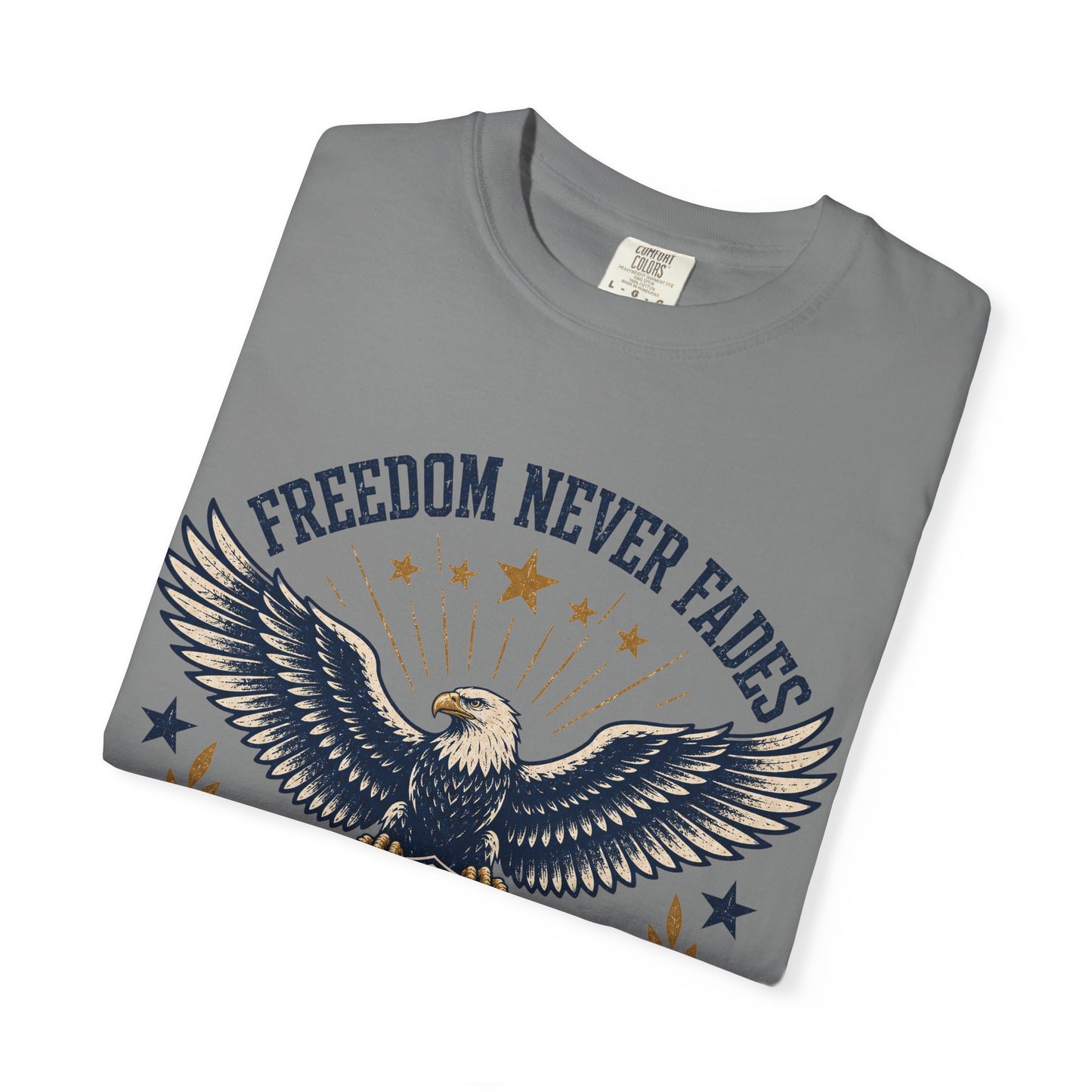 Freedom Never Fades T-Shirt — Vintage Eagle Shield Patriotic Tee (Est. 1776)