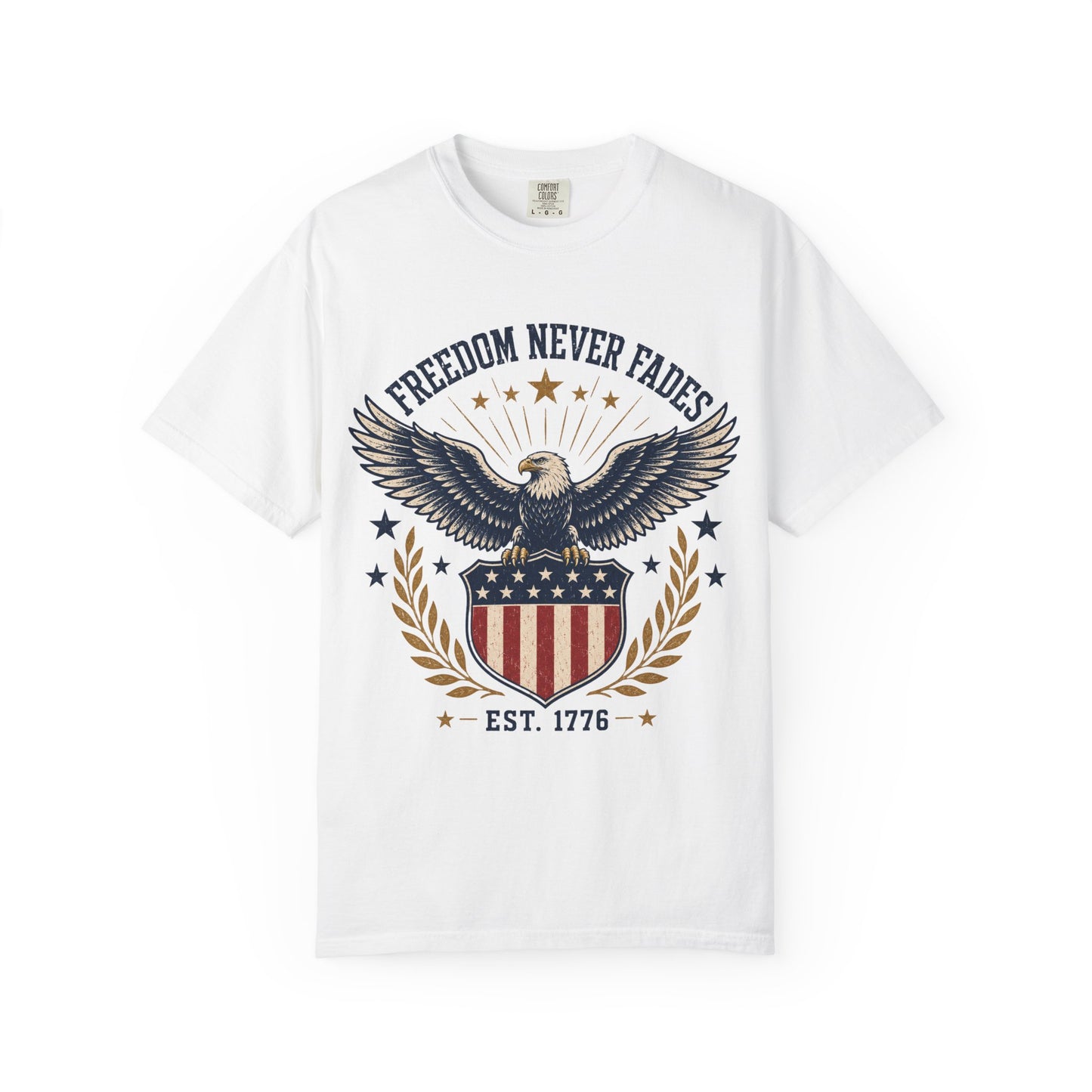 Freedom Never Fades T-Shirt — Vintage Eagle Shield Patriotic Tee (Est. 1776)
