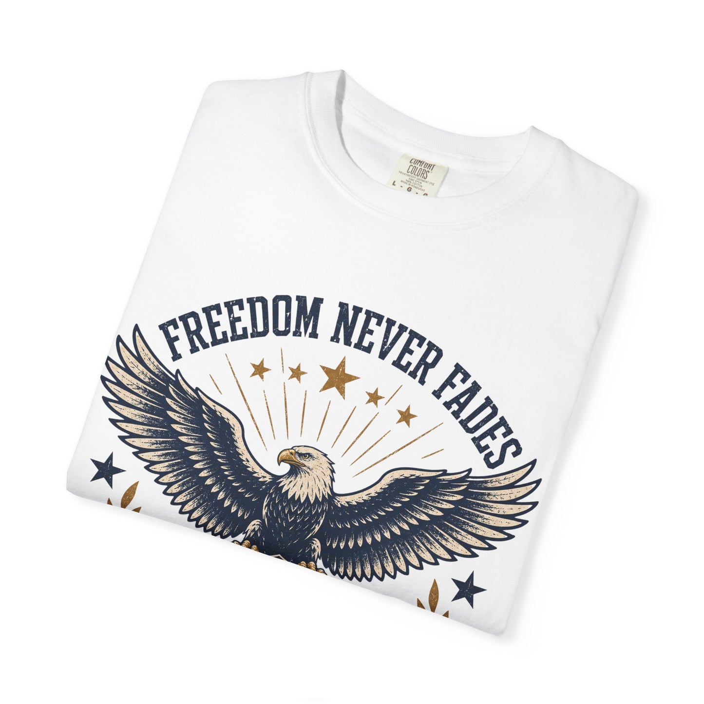 Patriotic Eagle T-Shirt — "Freedom Never Fades" (Est. 1776)