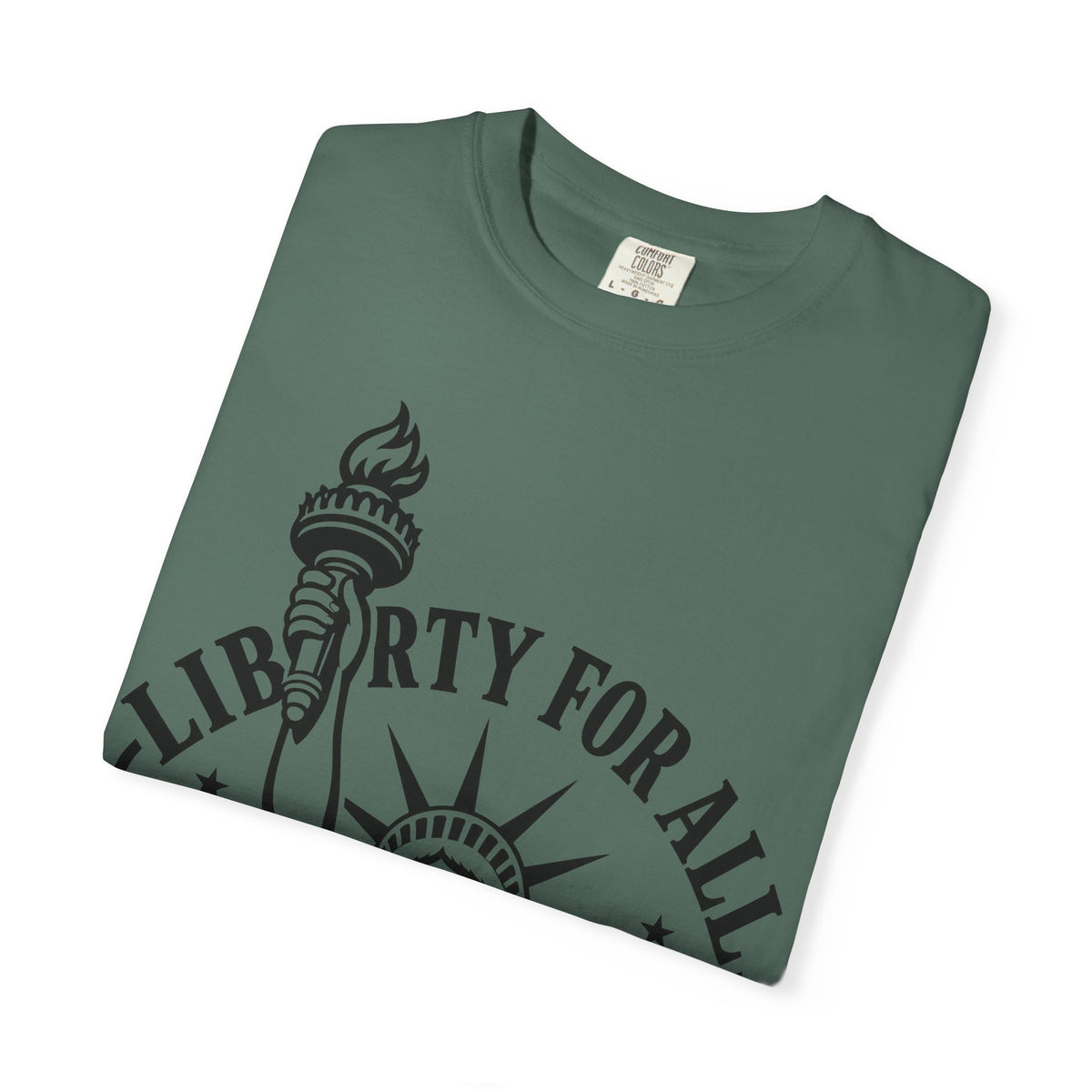 Liberty For All T-Shirt — Statue of Liberty 'EST. 1776' Patriotic Graphic Tee