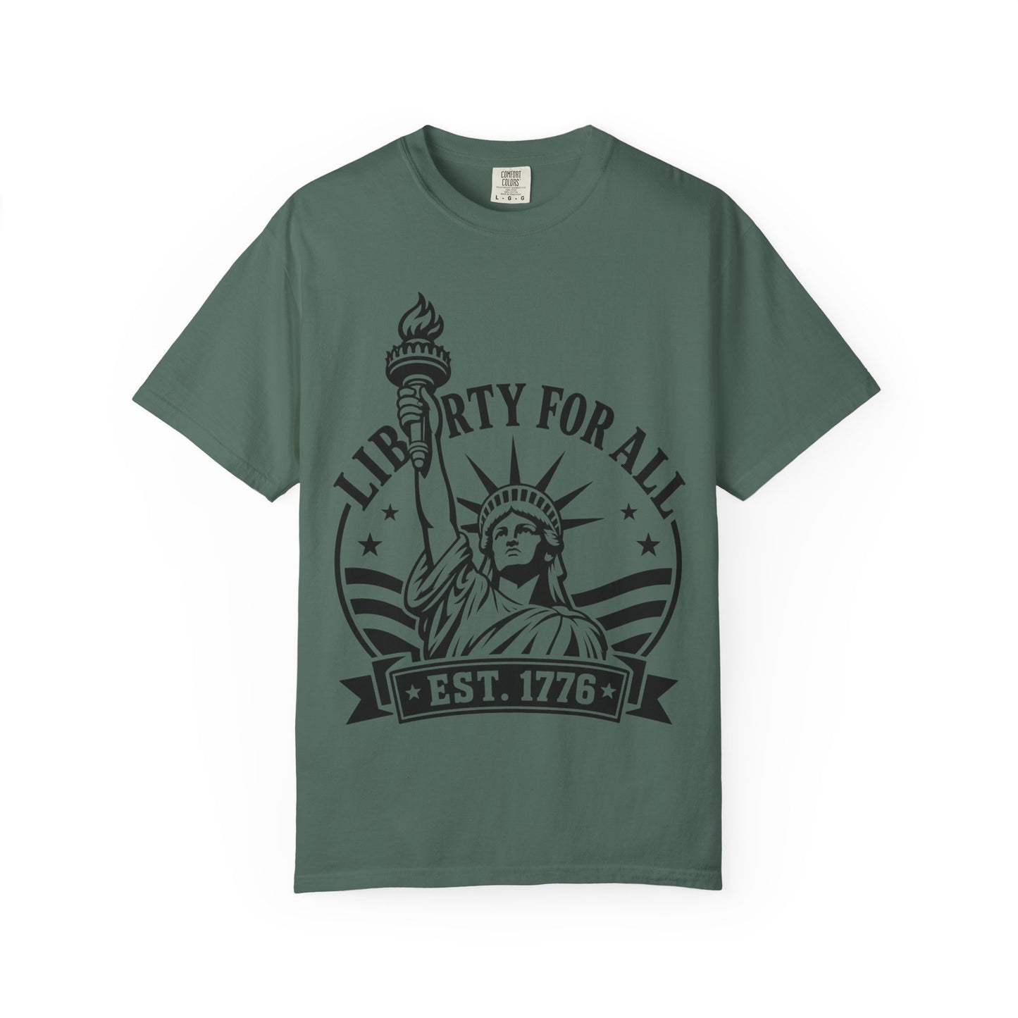 Liberty For All T-Shirt — Statue of Liberty 'EST. 1776' Patriotic Graphic Tee
