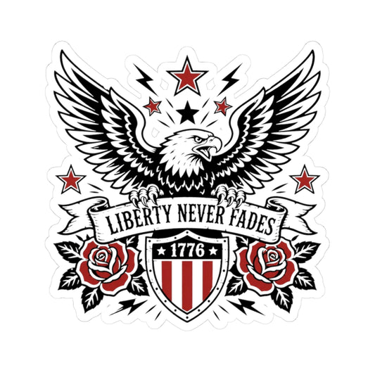 Liberty Never Fades Eagle Sticker — Patriotic 1776 Shield Kiss-Cut Sticker