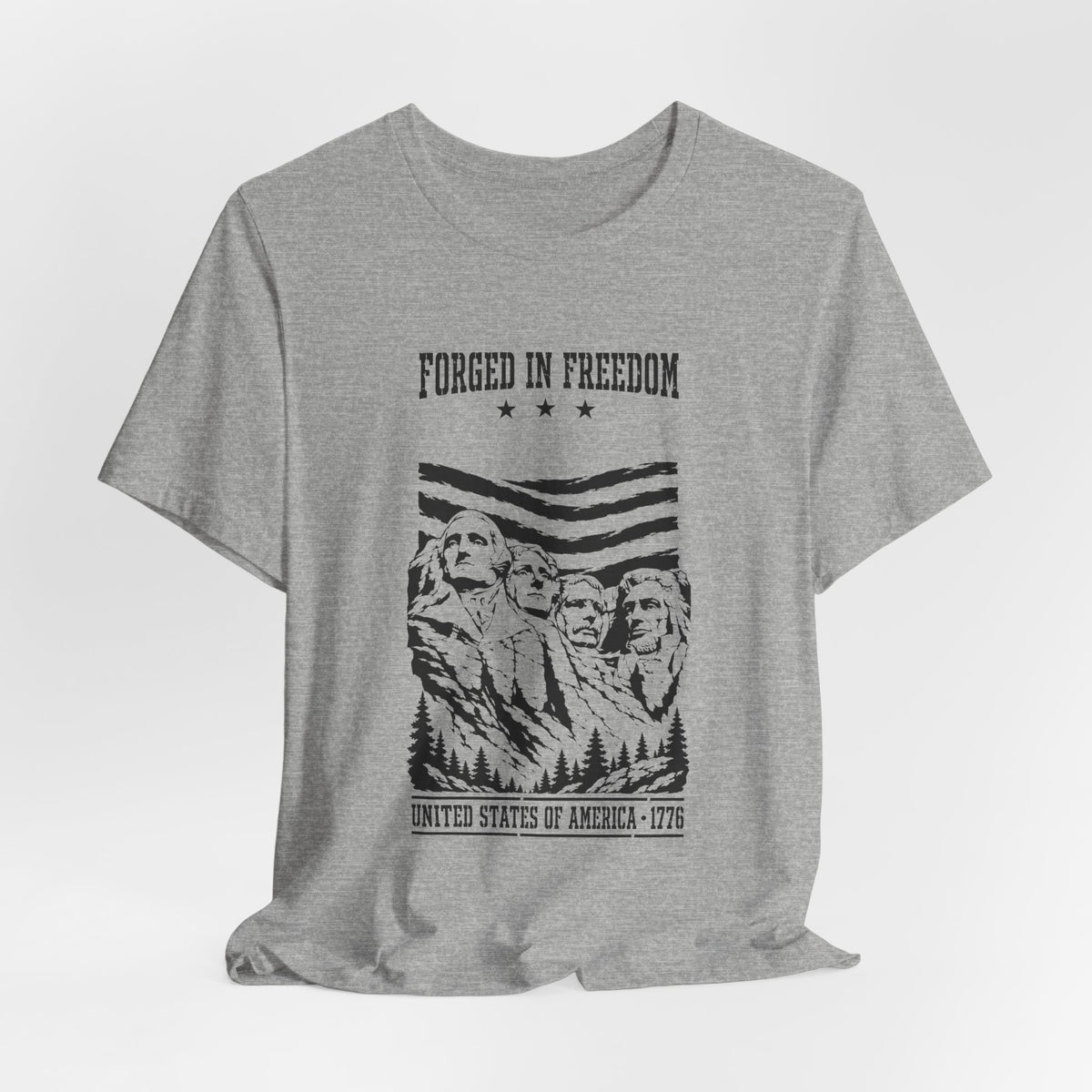 Forged in Freedom T-Shirt — Mount Rushmore American Patriot Tee