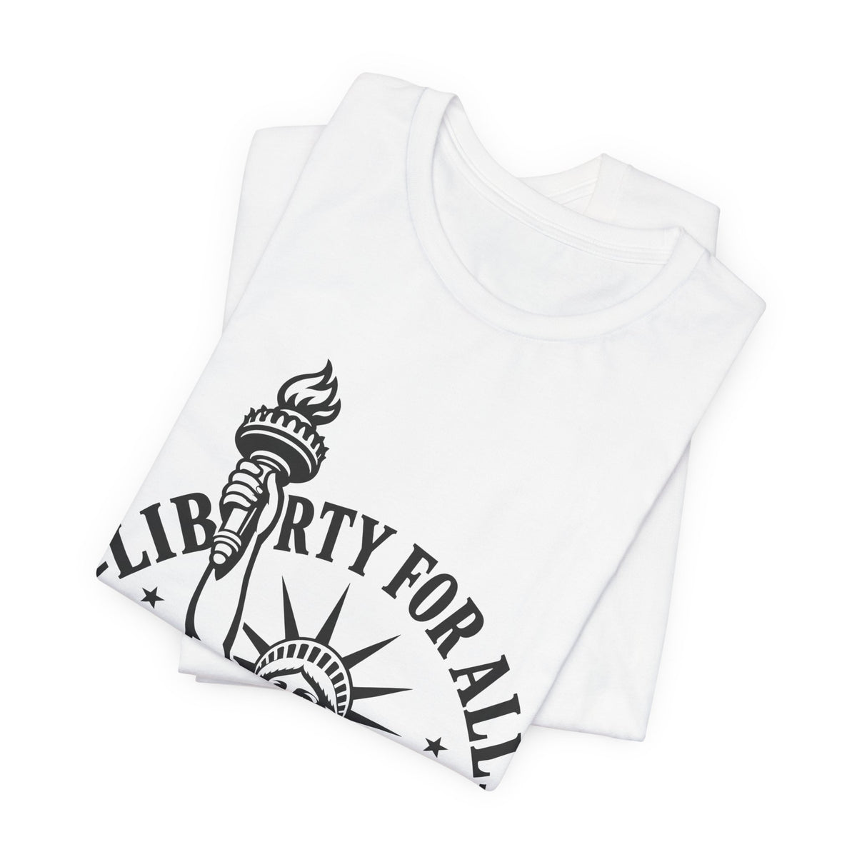 Liberty For All T-Shirt — Statue of Liberty ‘Est. 1776’ Patriotic Tee