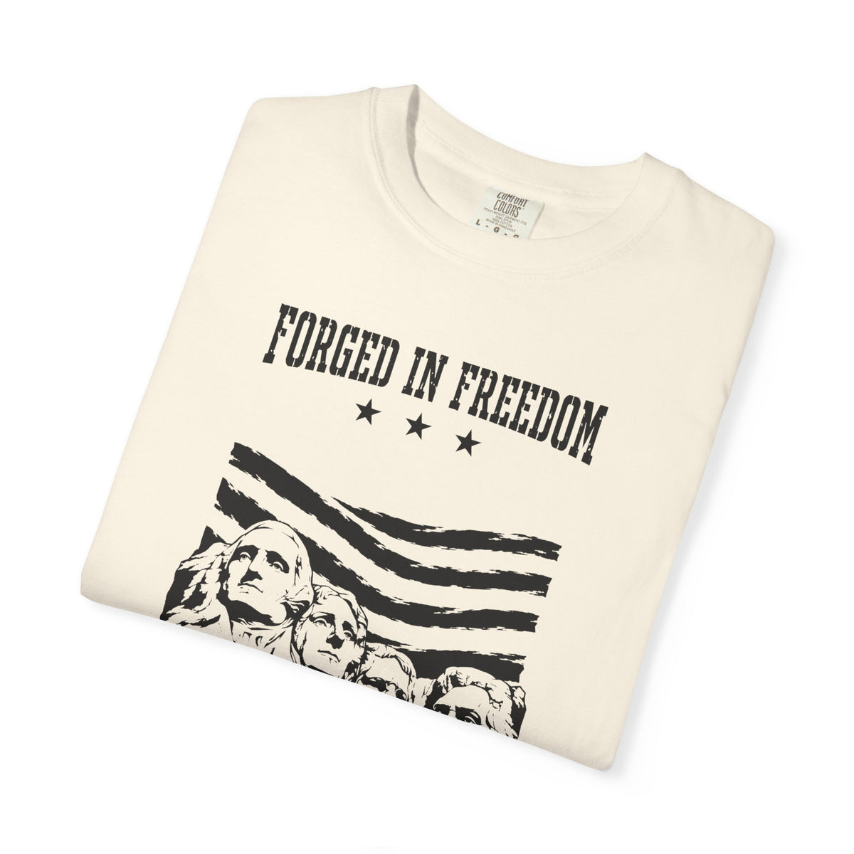 Forged in Freedom T-Shirt — Mount Rushmore Patriotic Tee (United States of America 1776)