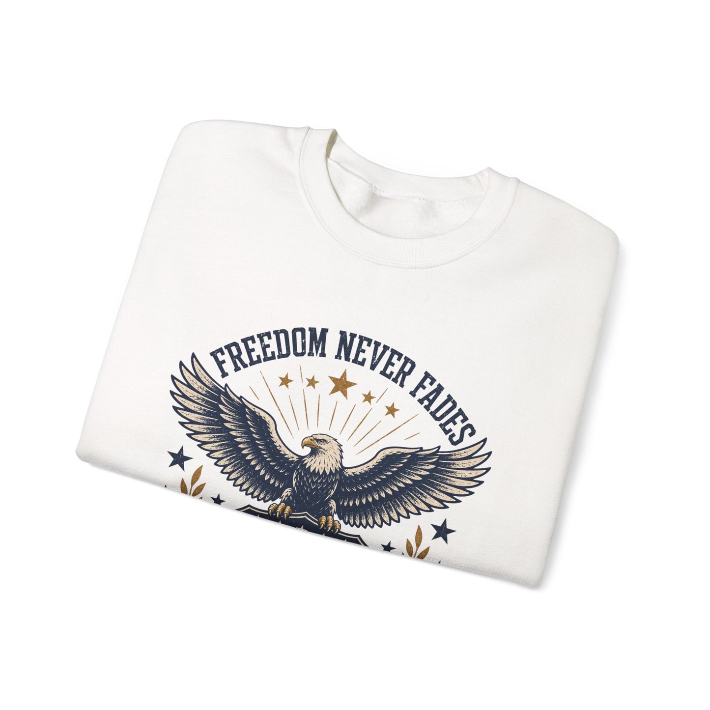 Freedom Never Fades Sweatshirt — Patriotic Eagle Crewneck