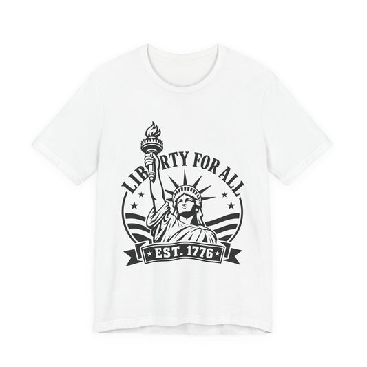 Liberty For All T-Shirt — Statue of Liberty ‘Est. 1776’ Patriotic Tee