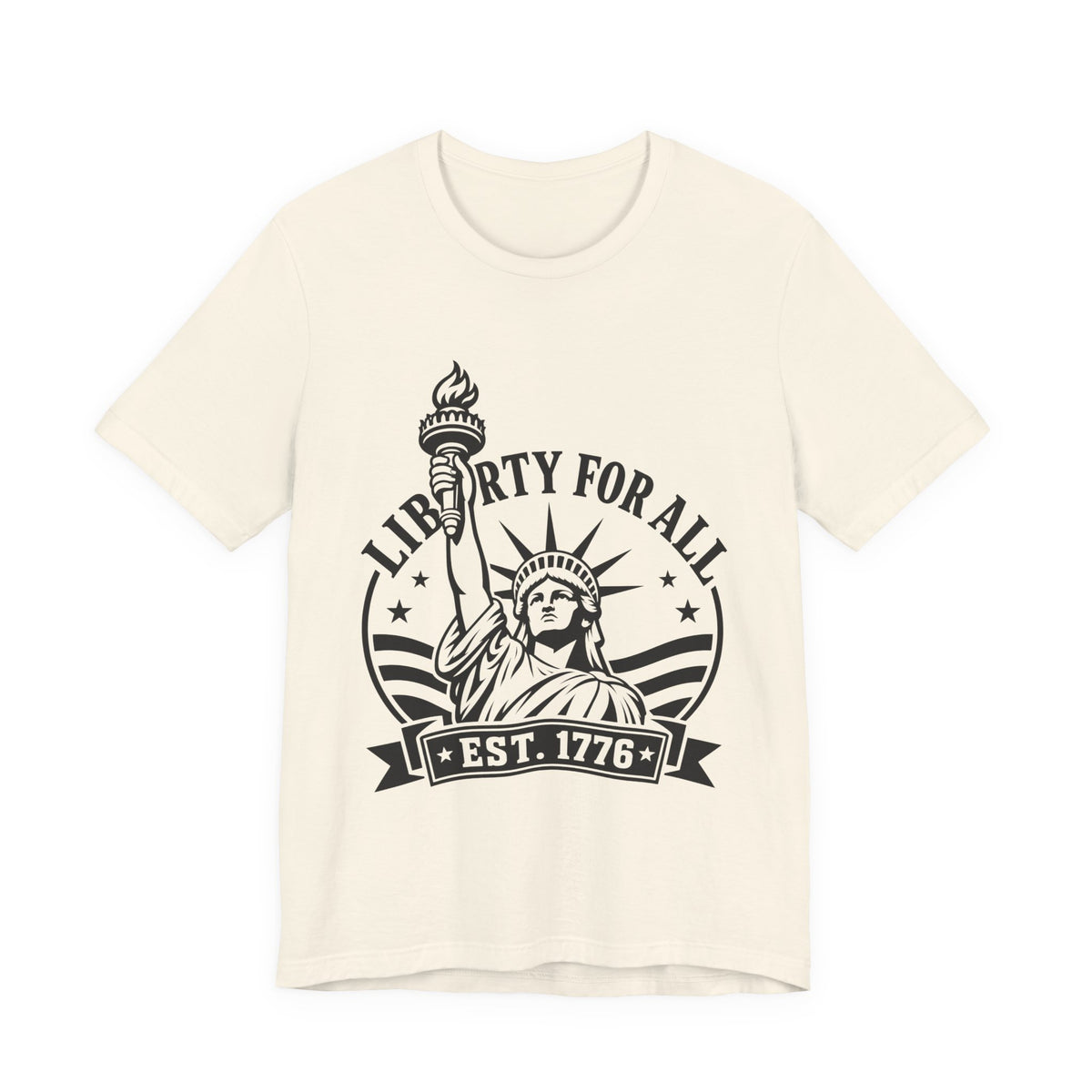 Liberty For All T-Shirt — Statue of Liberty ‘Est. 1776’ Patriotic Tee