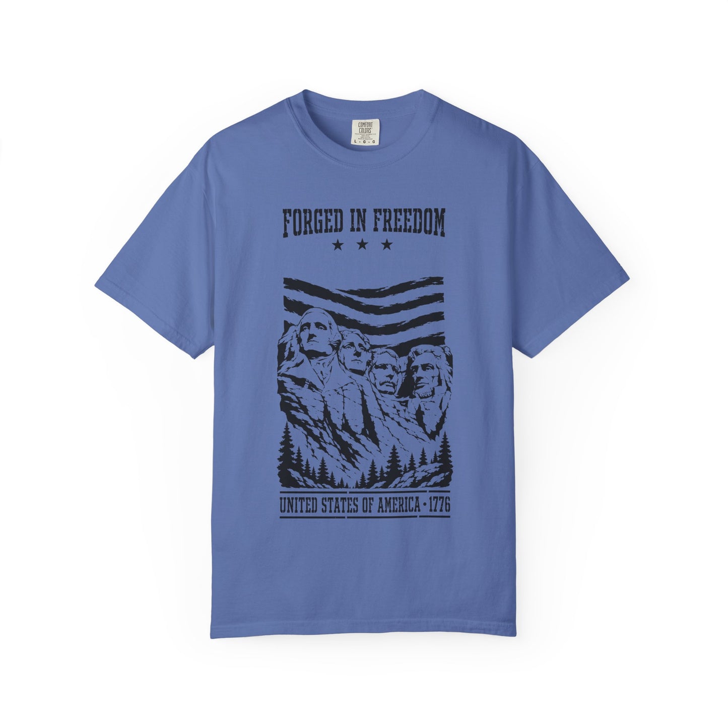 Forged in Freedom T-Shirt — Mount Rushmore Patriotic Tee (United States of America 1776)