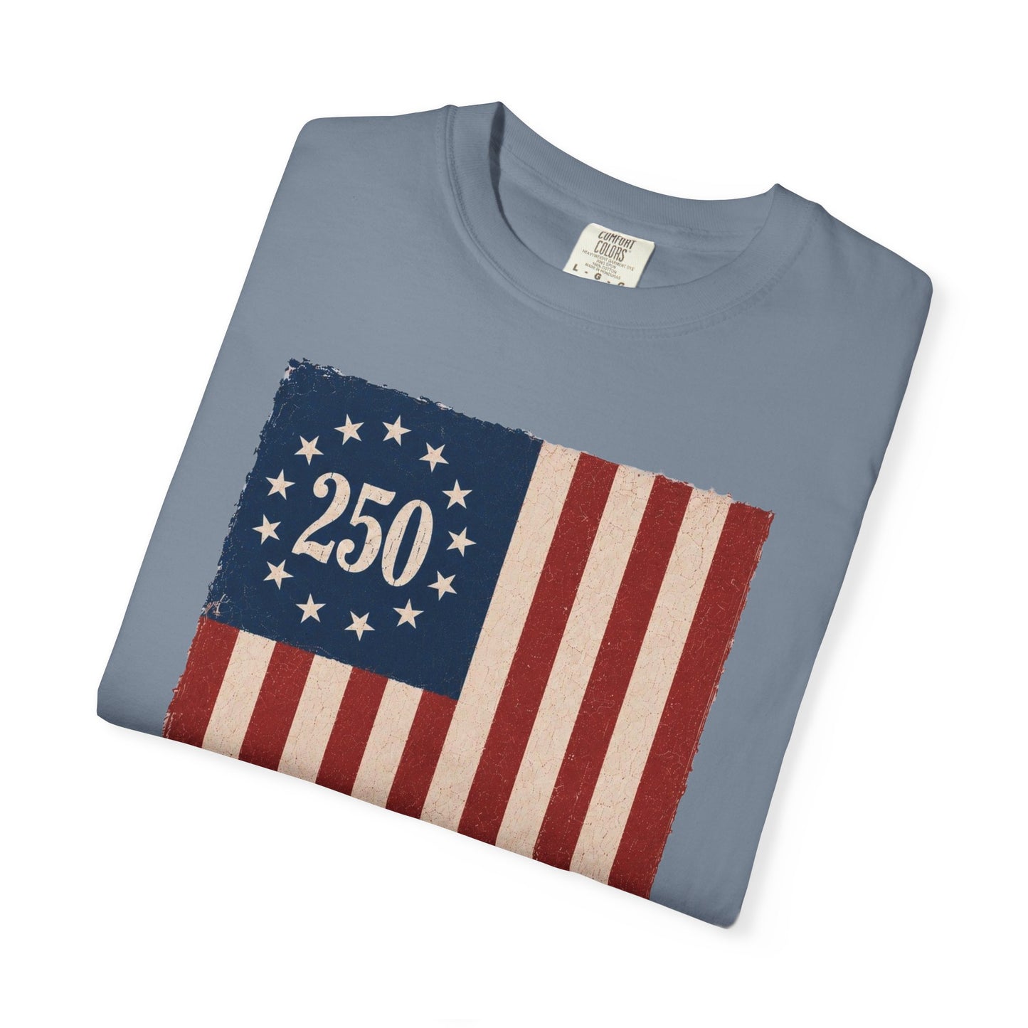 Built on Liberty 250 Flag T-Shirt — Patriotic Independence Day Tee