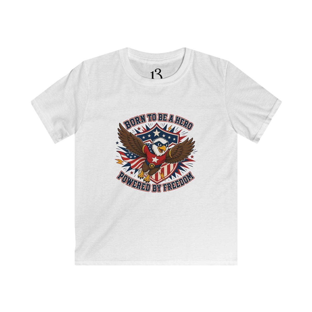 Front view of white kids T-shirt with a patriotic superhero eagle and “Born to Be a Hero, Powered by Freedom” lettering.