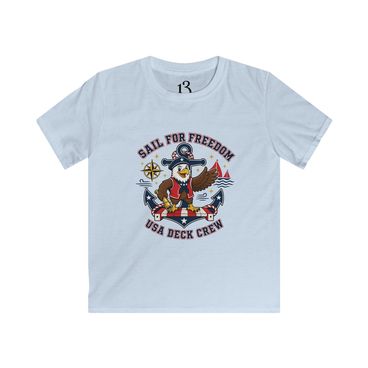 Kids Tee — "Sail for Freedom" USA Deck Crew Patriotic Sailor Graphic