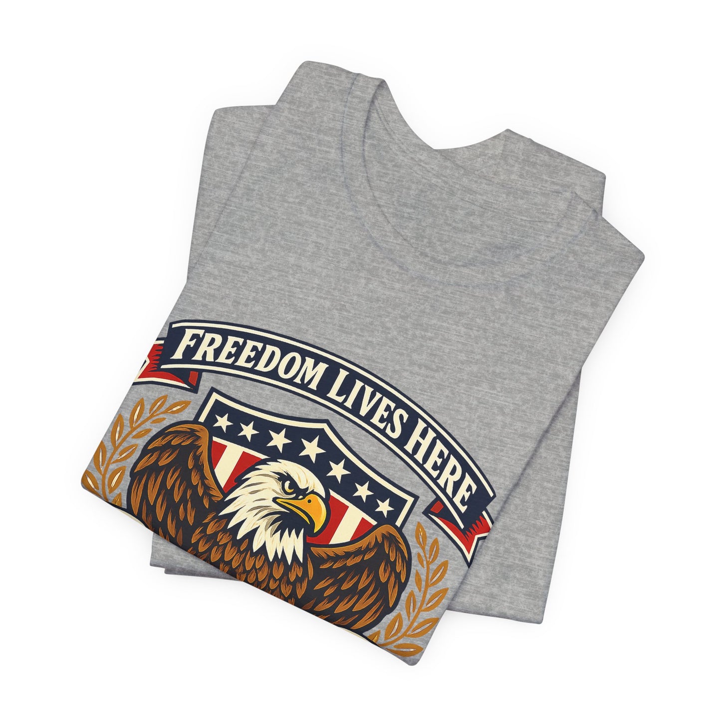 Freedom Lives Here Eagle T-Shirt — Patriotic USA Graphic Tee