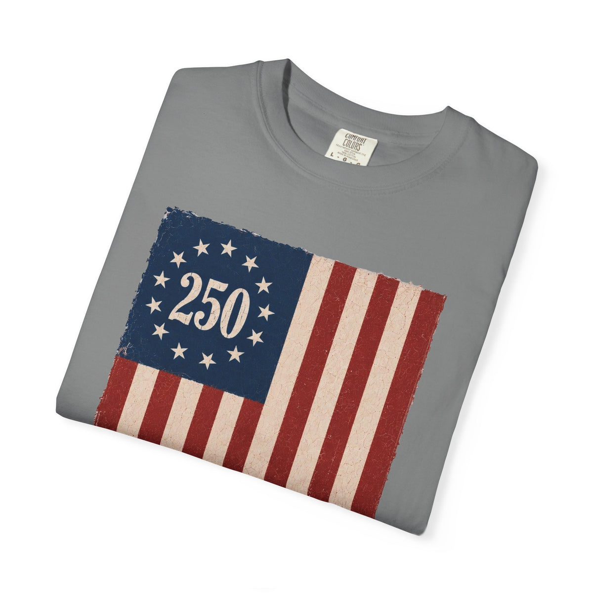 Built on Liberty 250 Flag T-Shirt — Patriotic Independence Day Tee