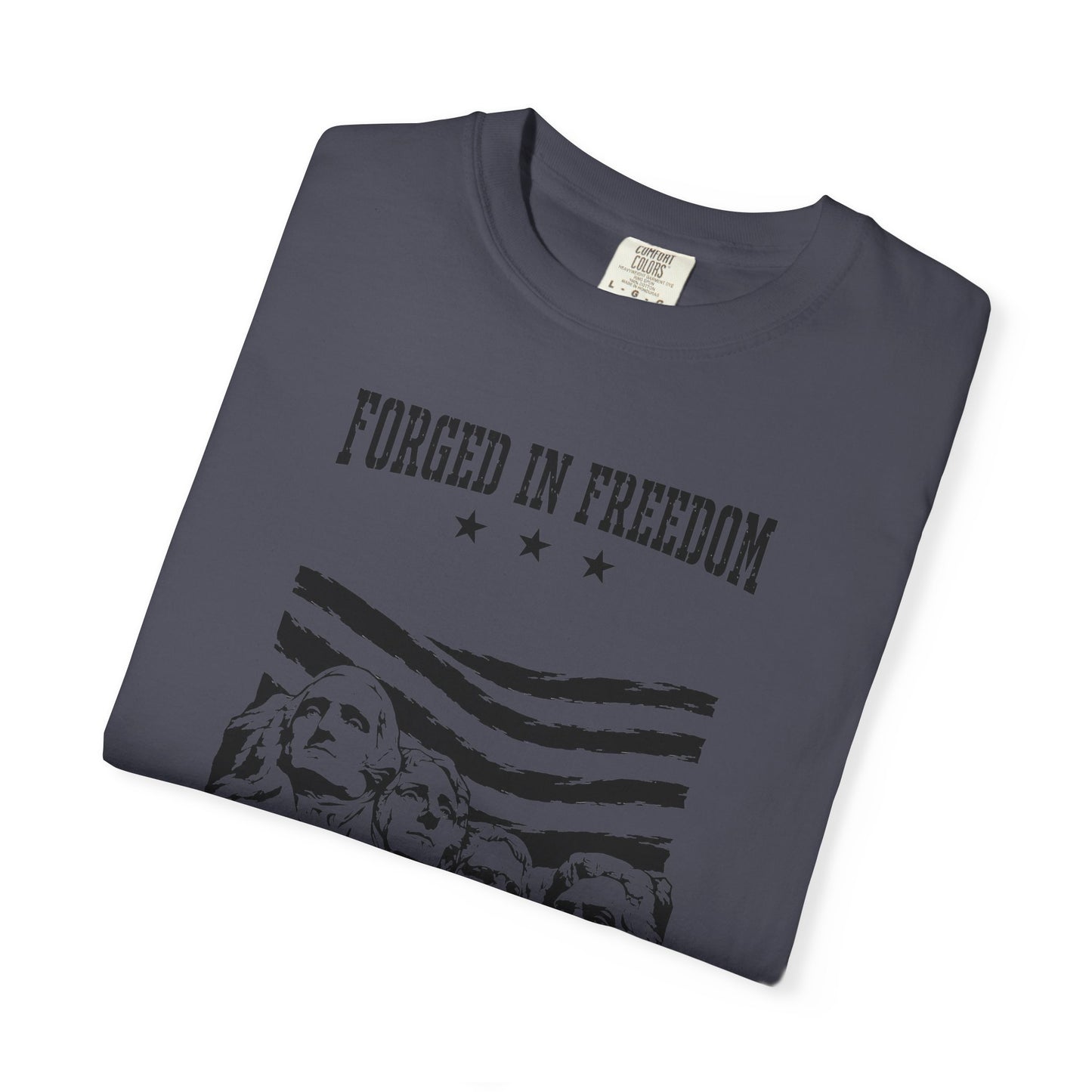 Forged in Freedom T-Shirt — Mount Rushmore Patriotic Tee (United States of America 1776)