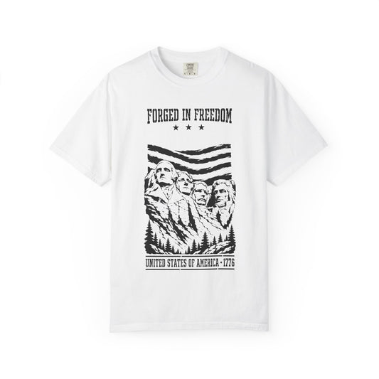 Forged in Freedom T-Shirt — Mount Rushmore Patriotic Tee (United States of America 1776)