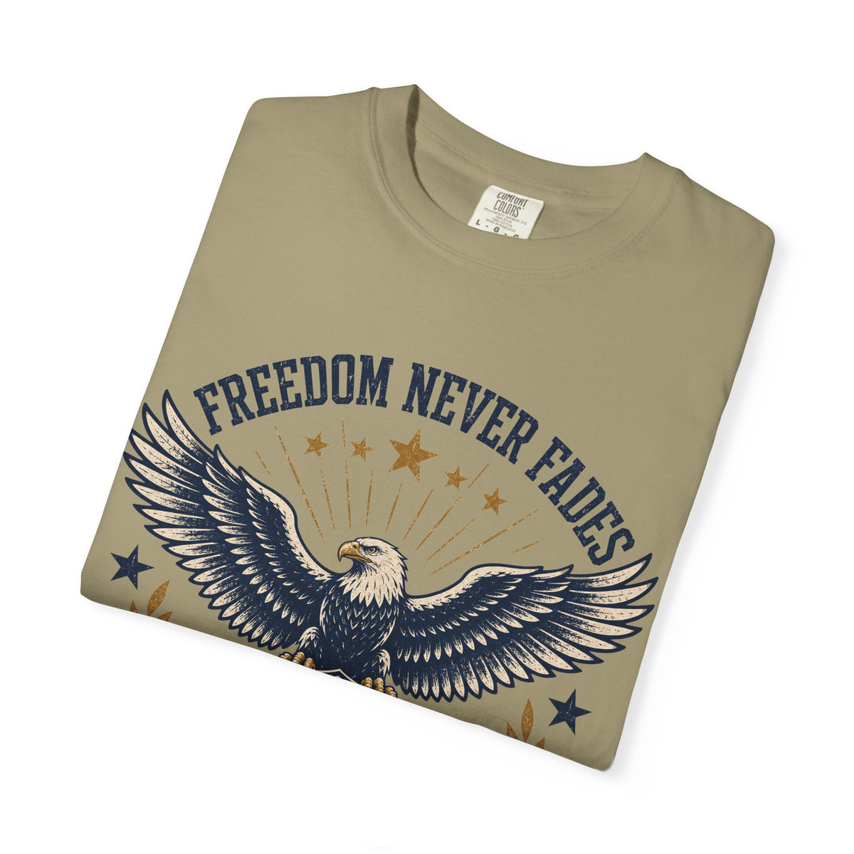 Freedom Never Fades T-Shirt — Vintage Eagle Shield Patriotic Tee (Est. 1776)
