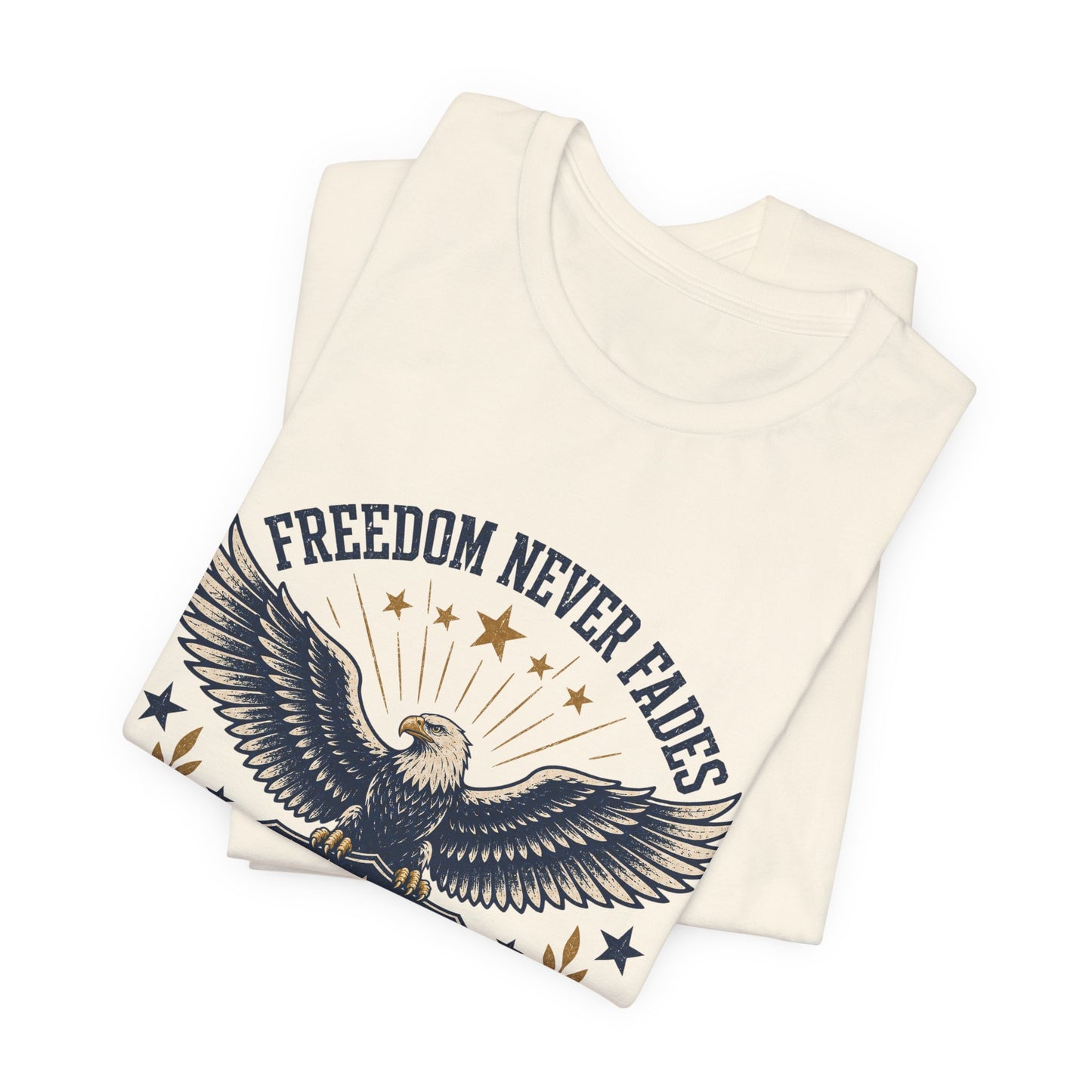 Freedom Never Fades Eagle T-Shirt — Patriotic USA Flag Vintage Tee