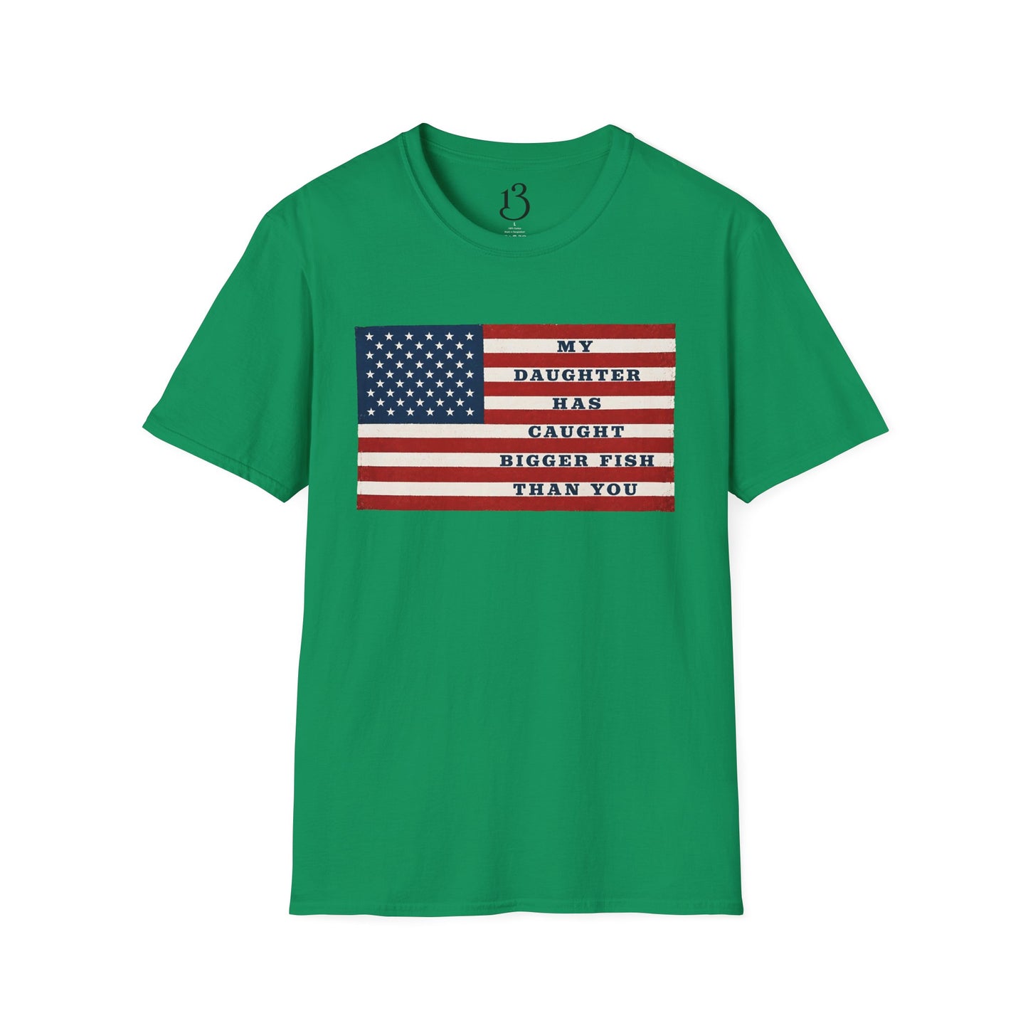 Patriotic 'My Daughter Has Caught Bigger Fish Than You' T-Shirt