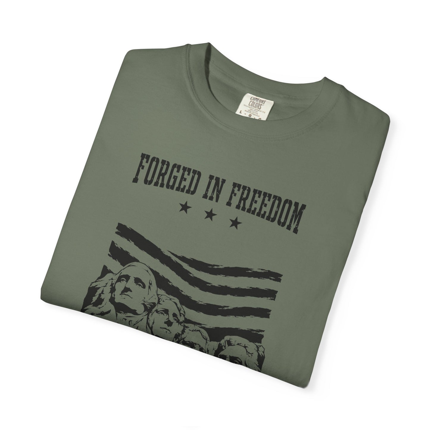Forged in Freedom T-Shirt — Mount Rushmore Patriotic Tee (United States of America 1776)
