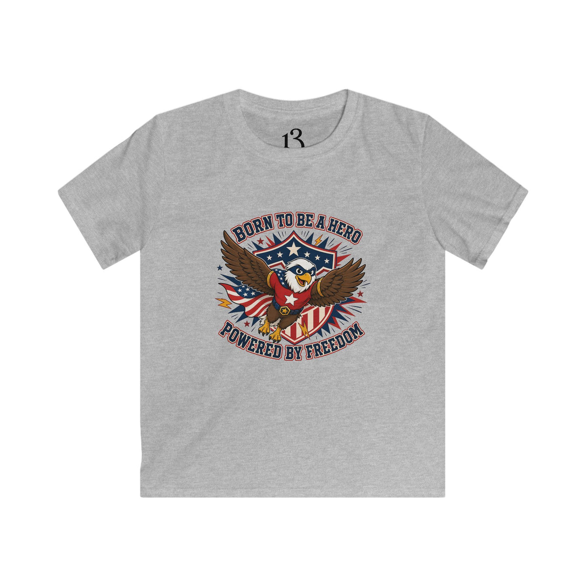 Front view of sport grey kids T-shirt with a patriotic superhero eagle and “Born to Be a Hero, Powered by Freedom” lettering.