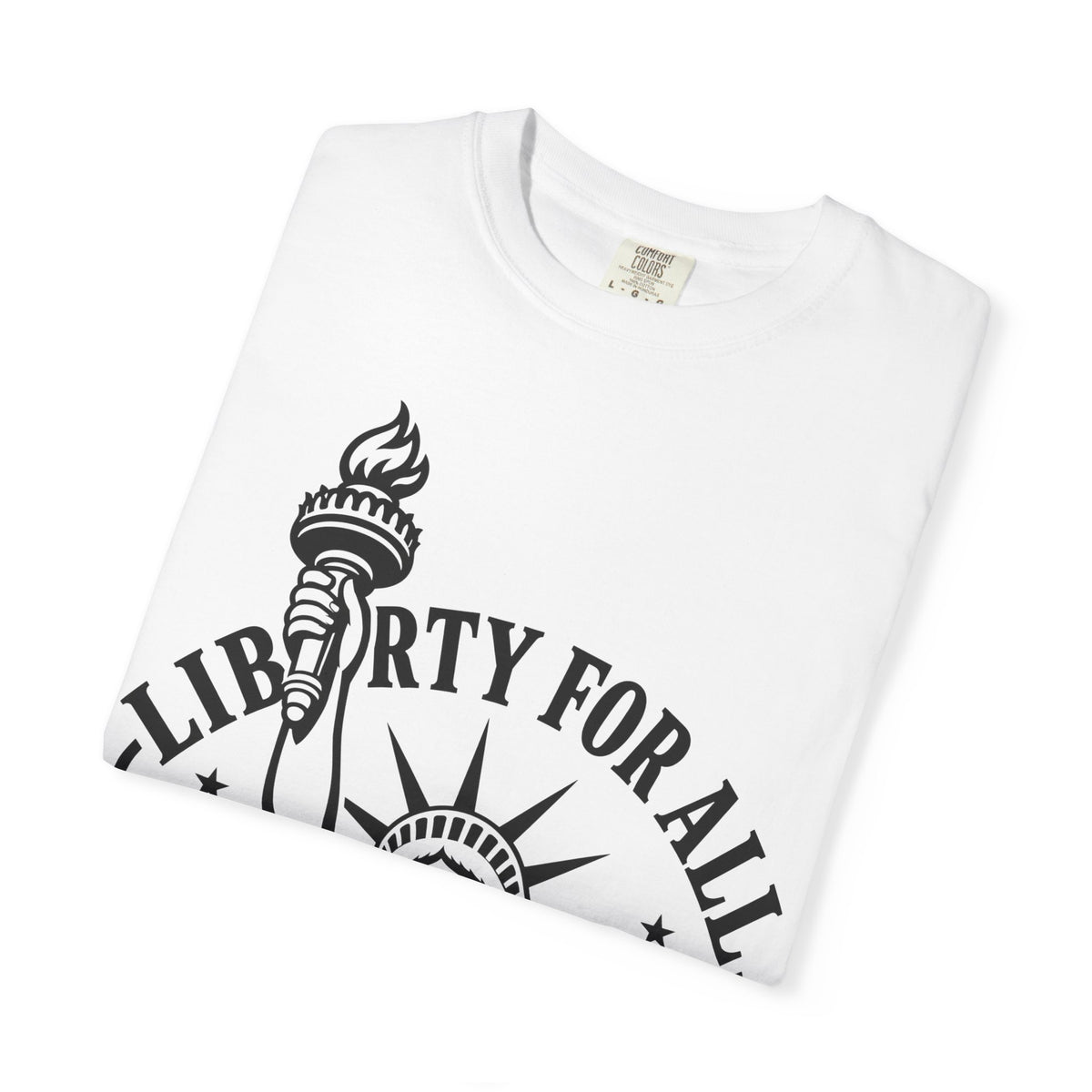 Liberty For All T-Shirt — Statue of Liberty 'EST. 1776' Patriotic Graphic Tee