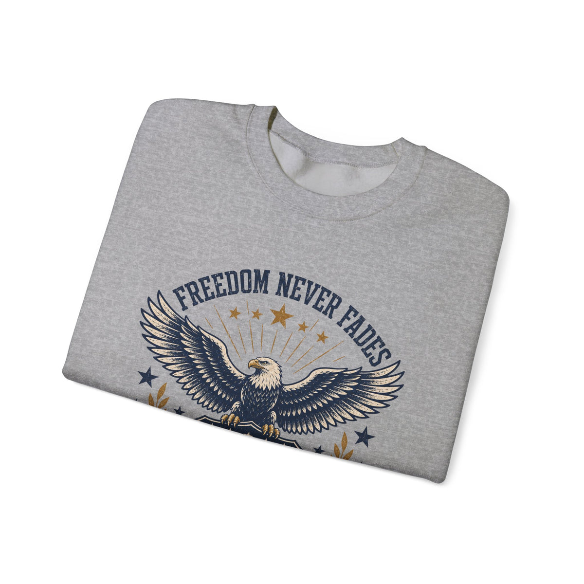 Freedom Never Fades Sweatshirt — Patriotic Eagle Crewneck