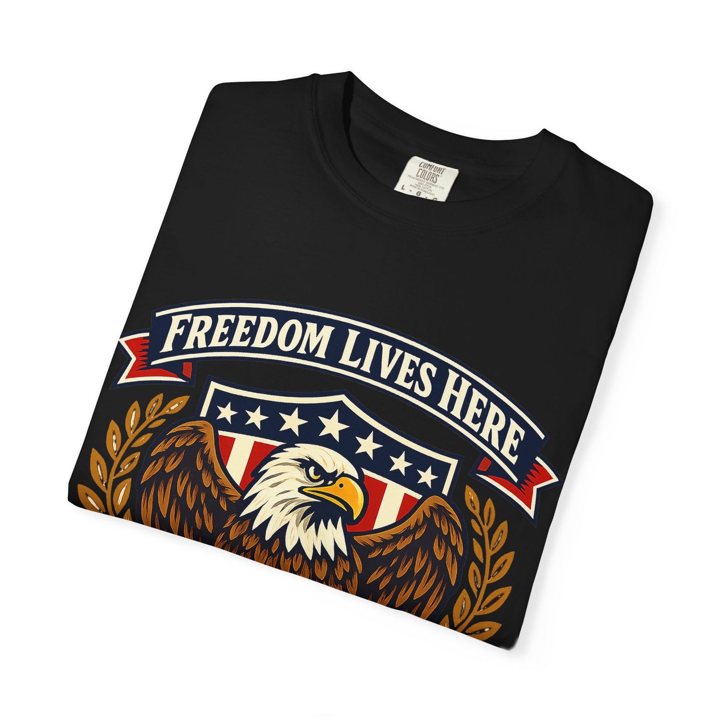 Freedom Lives Here Eagle T-Shirt — Patriotic USA Graphic Tee