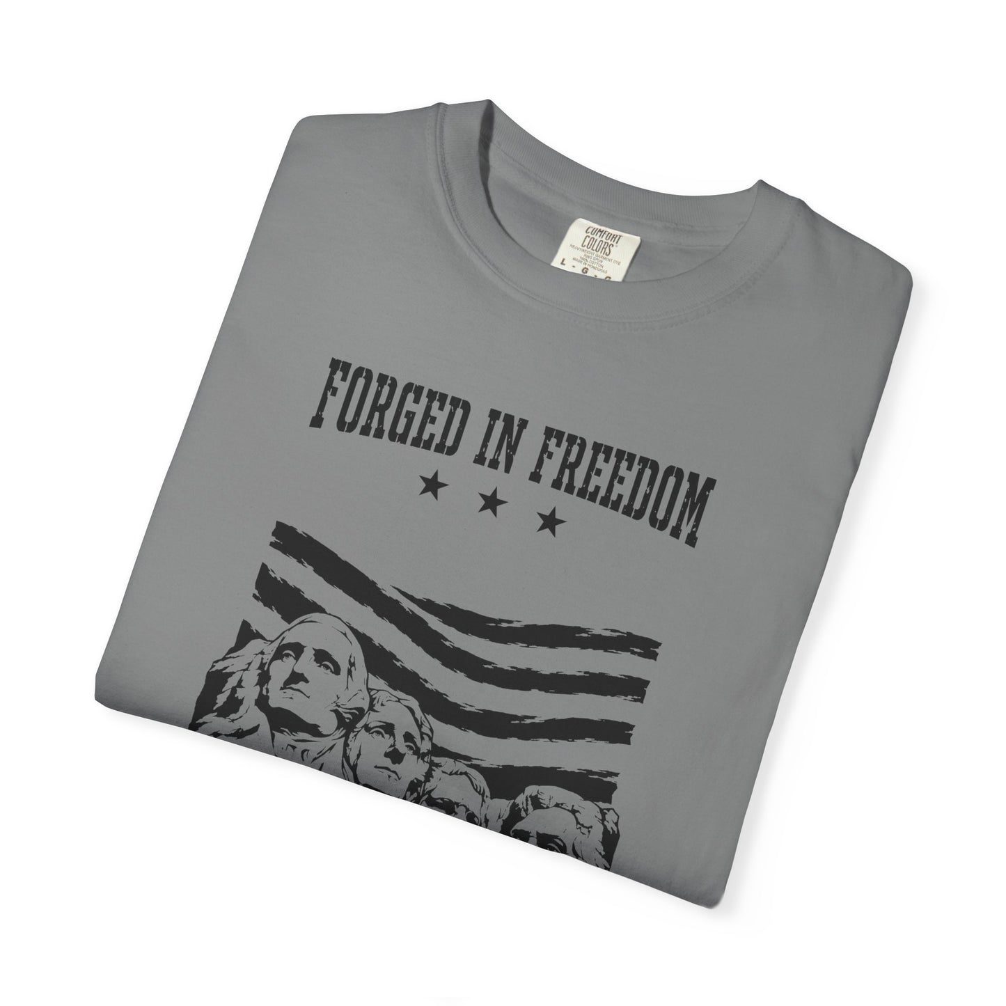 Forged in Freedom T-Shirt — Mount Rushmore Patriotic Tee (United States of America 1776)