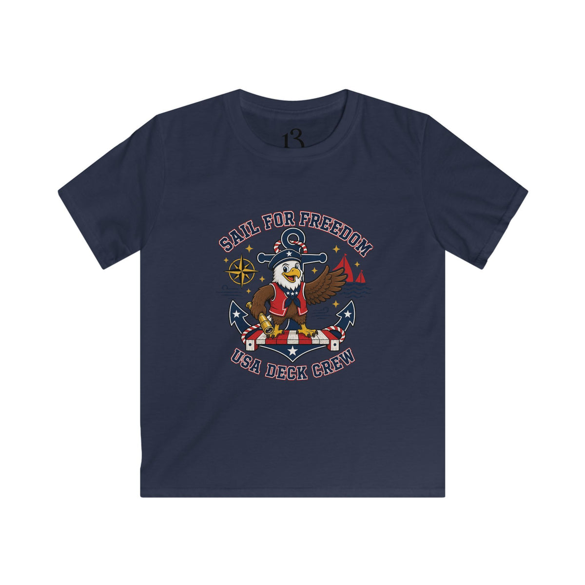 Kids Tee — "Sail for Freedom" USA Deck Crew Patriotic Sailor Graphic