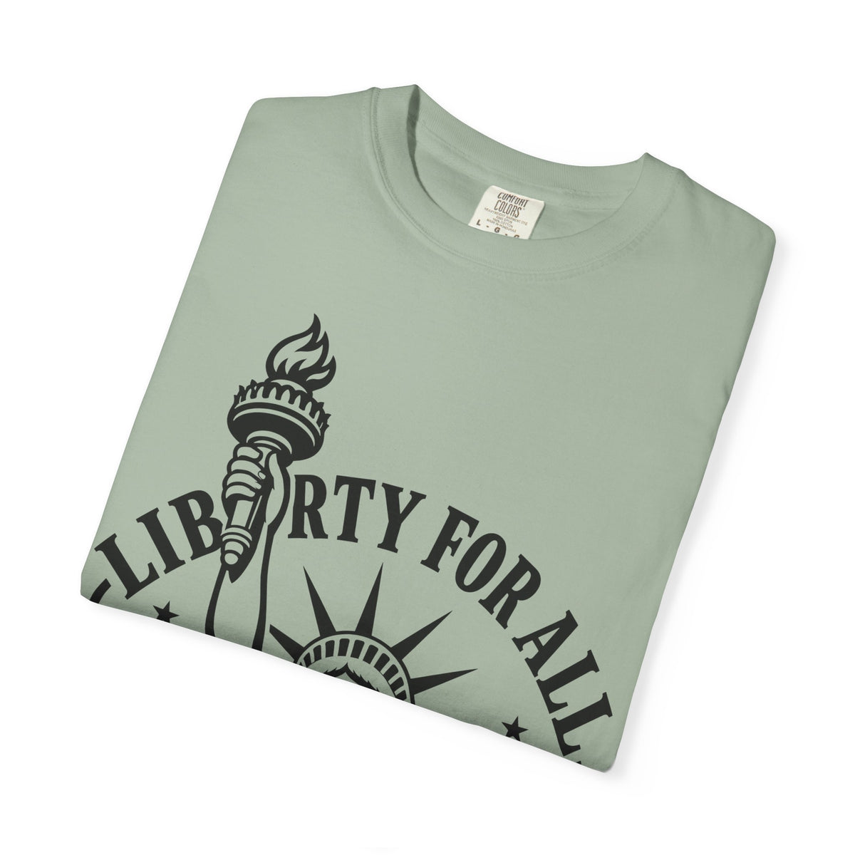 Liberty For All T-Shirt — Statue of Liberty 'EST. 1776' Patriotic Graphic Tee