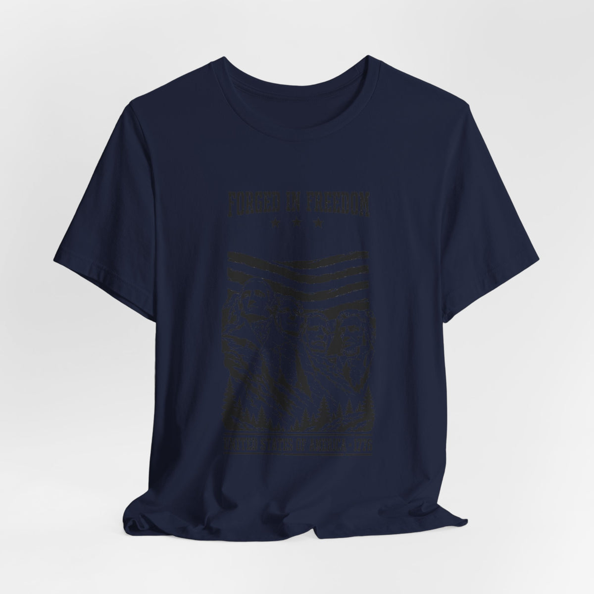 Forged in Freedom T-Shirt — Mount Rushmore American Patriot Tee