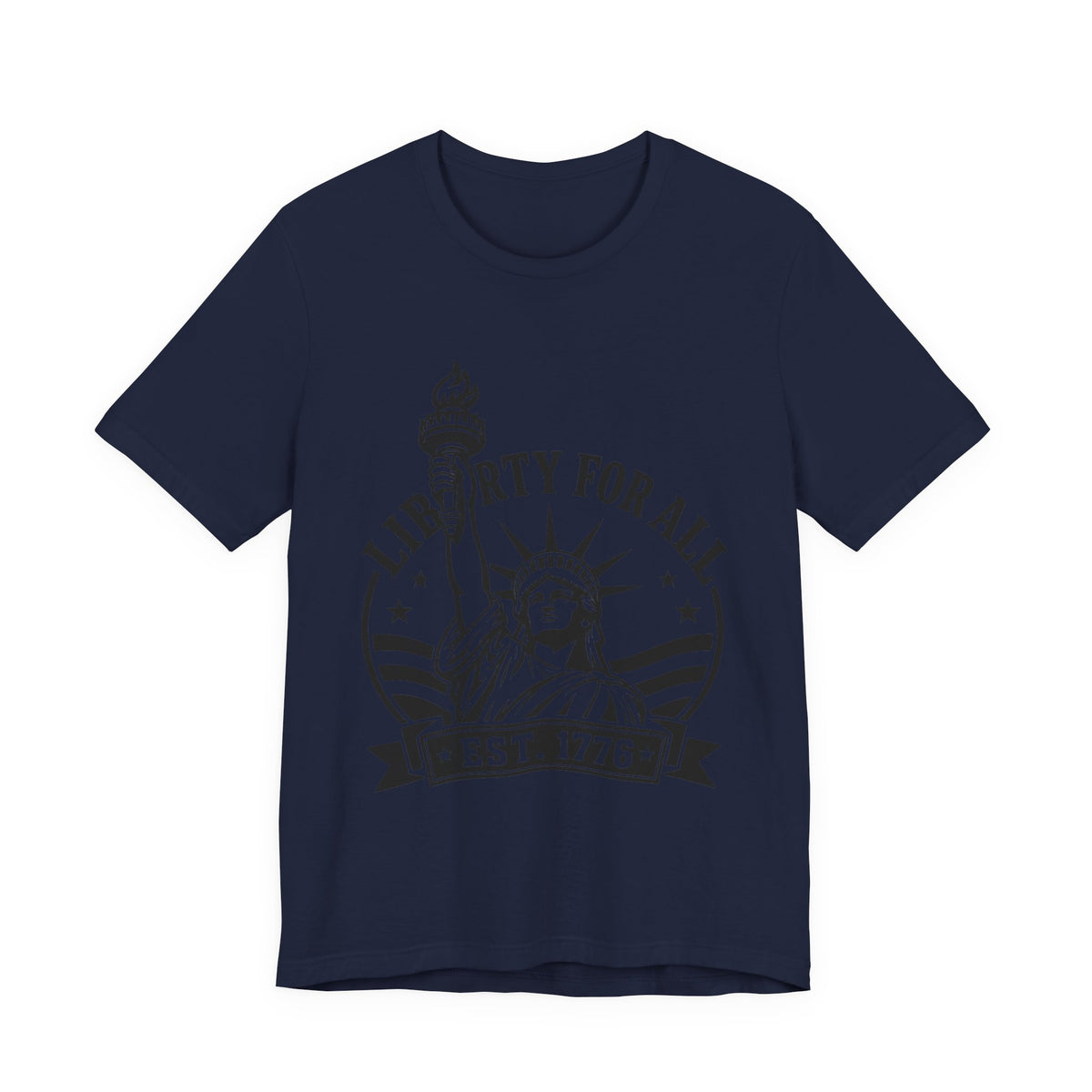 Liberty For All T-Shirt — Statue of Liberty ‘Est. 1776’ Patriotic Tee