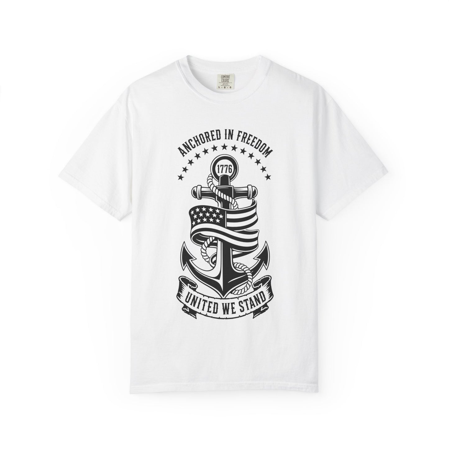 Anchored in Freedom T-Shirt — "United We Stand" Patriotic Anchor Tee