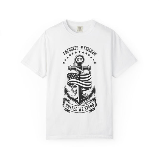 Anchored in Freedom T-Shirt — "United We Stand" Patriotic Anchor Tee
