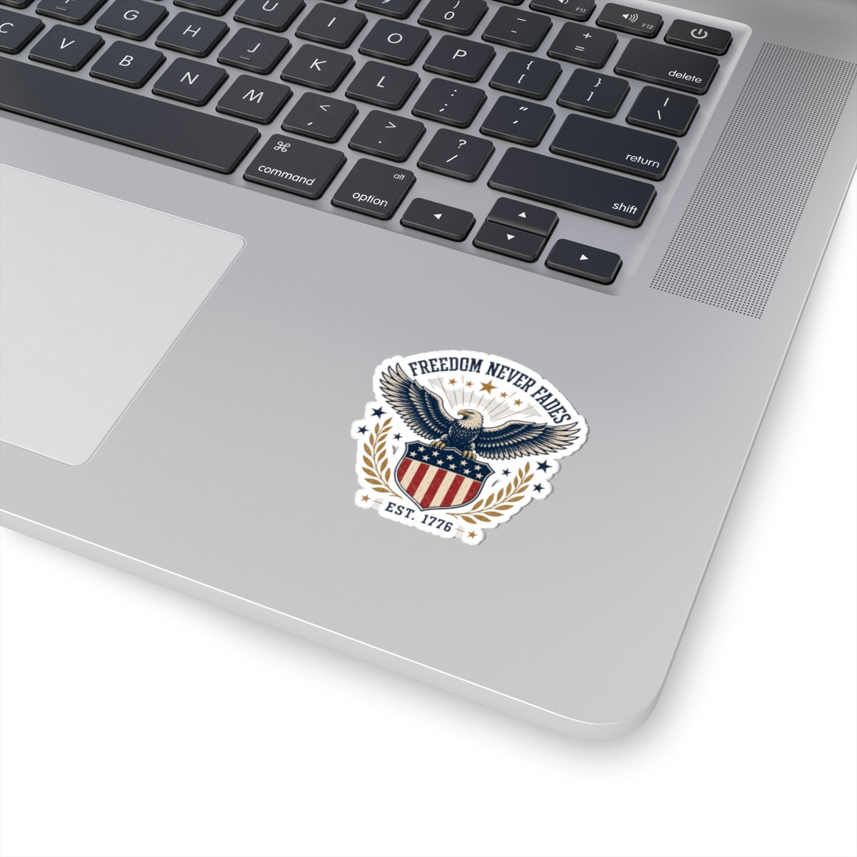 Freedom Never Fades Eagle Sticker — Patriotic Kiss-Cut Decal (Est. 1776)
