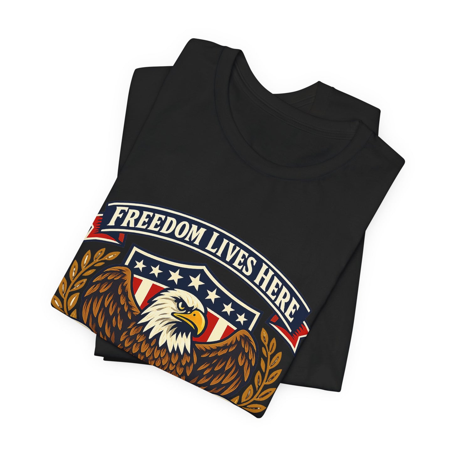 Freedom Lives Here Eagle T-Shirt — Patriotic American Flag Tee