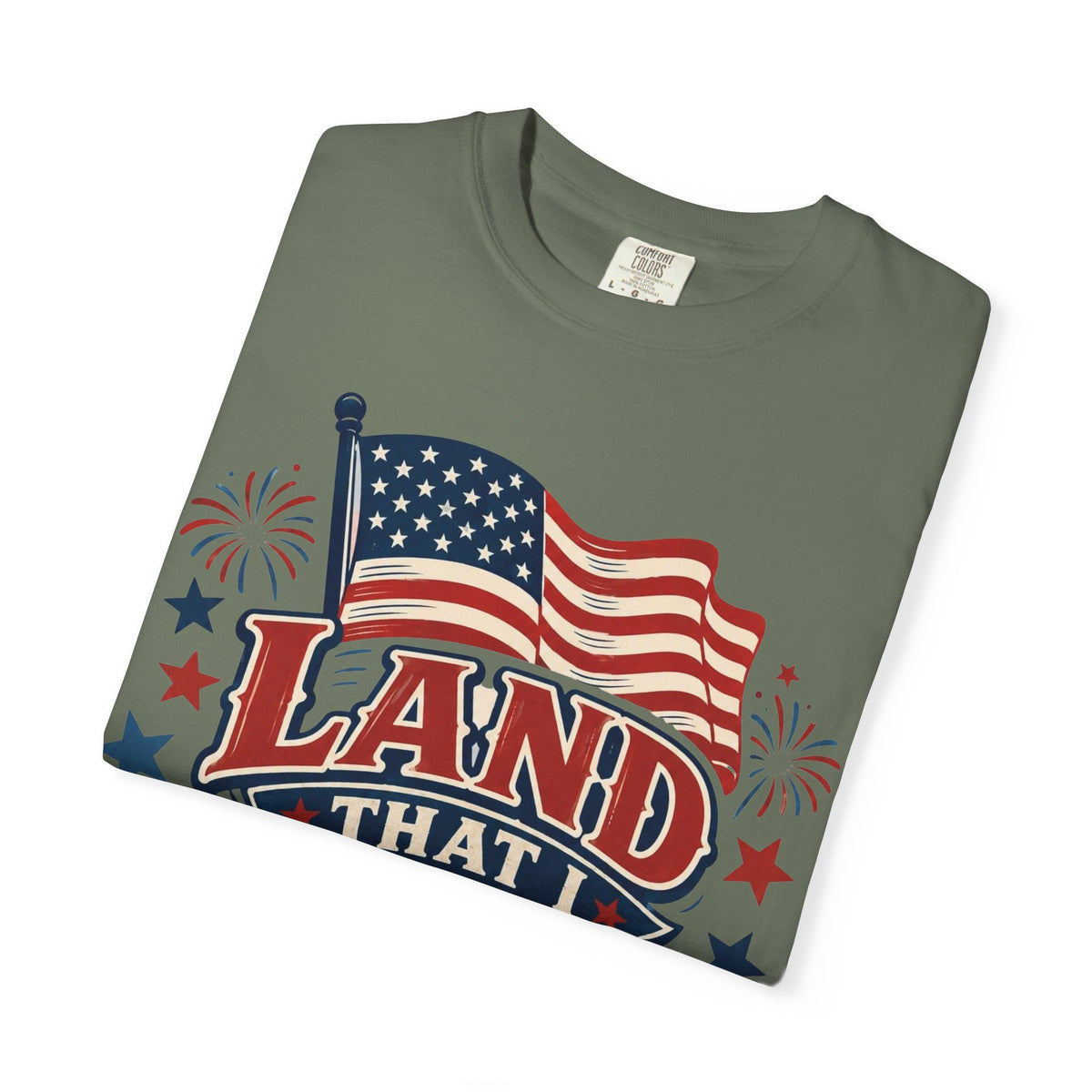 Land That I Love USA T-Shirt — Patriotic American Flag Tee for 4th of July
