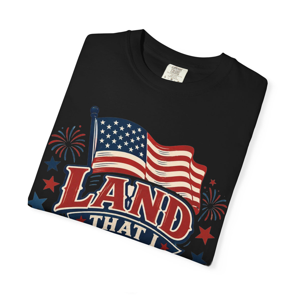 Land That I Love USA T-Shirt — Patriotic American Flag Tee for 4th of July