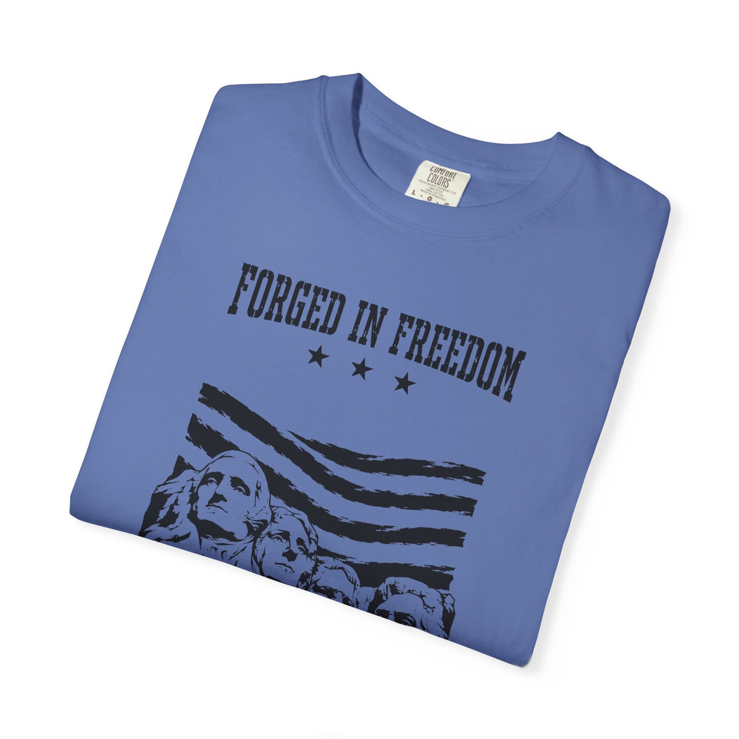 Forged in Freedom T-Shirt — Mount Rushmore Patriotic Tee (United States of America 1776)