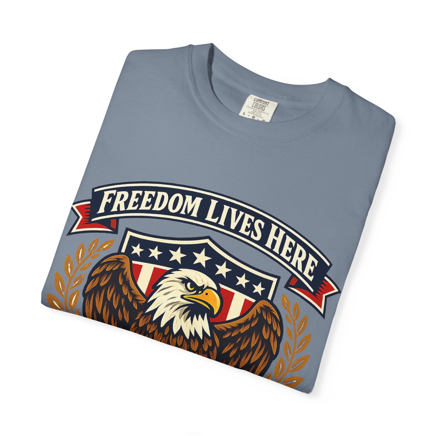 Freedom Lives Here Eagle T-Shirt — Patriotic USA Graphic Tee