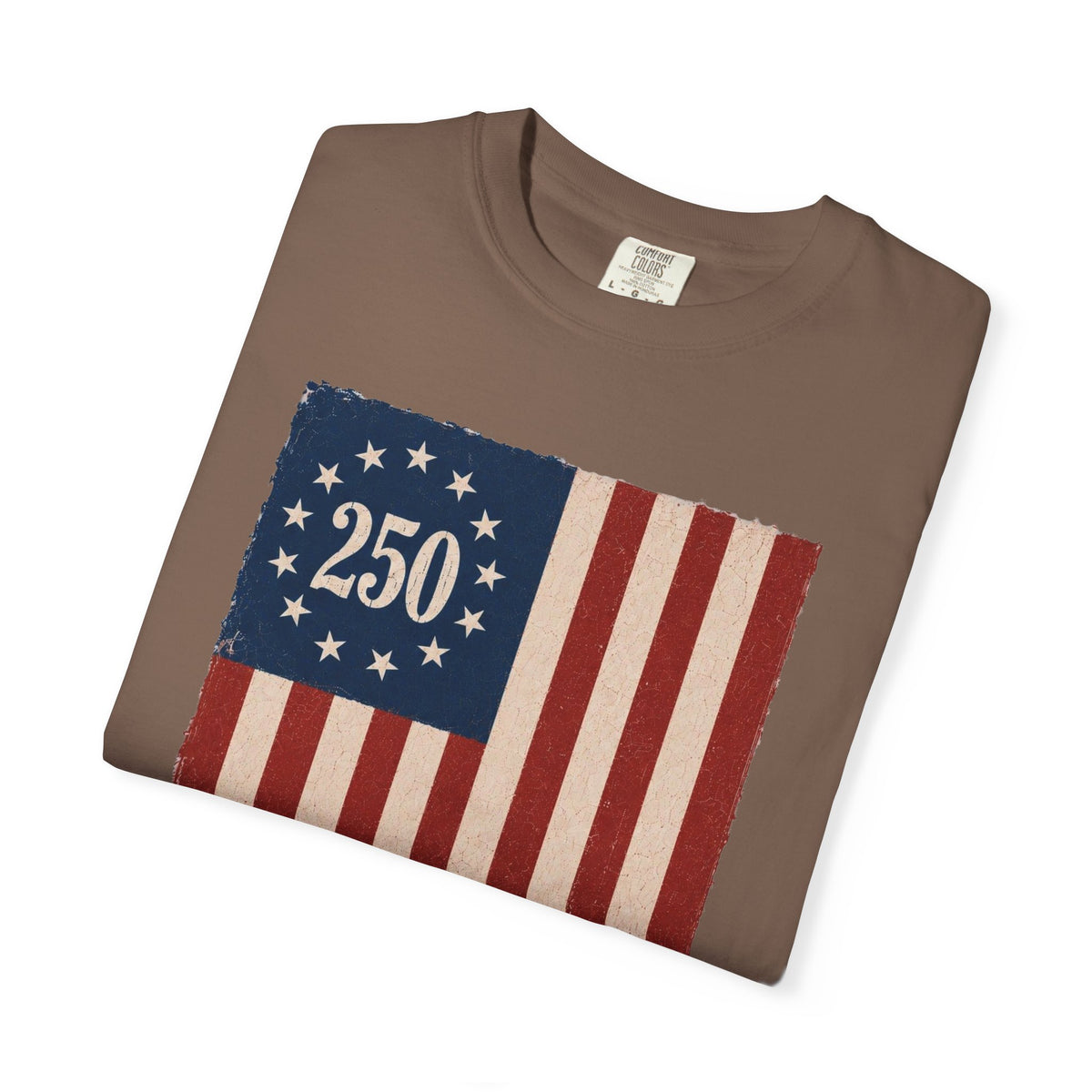 Built on Liberty 250 Flag T-Shirt — Patriotic Independence Day Tee