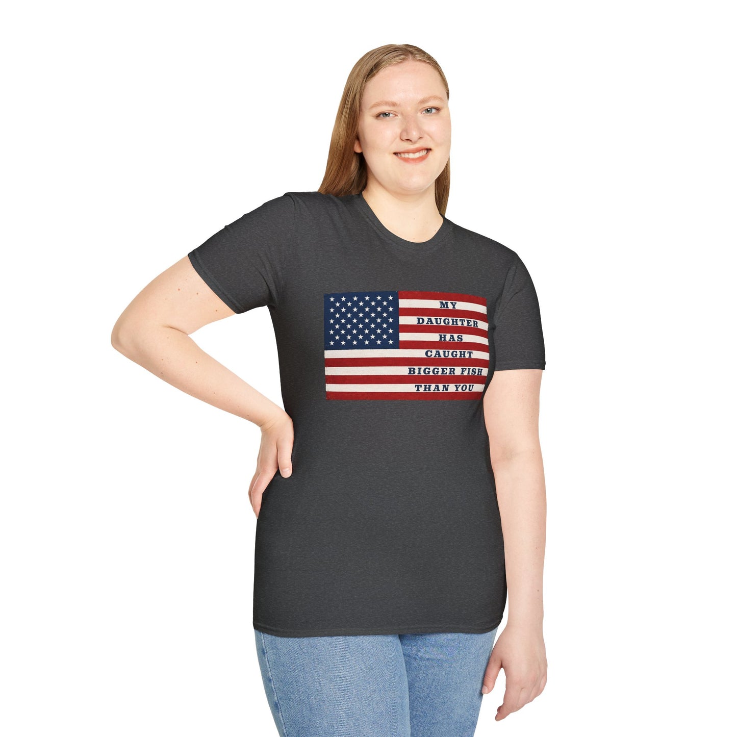 Patriotic 'My Daughter Has Caught Bigger Fish Than You' T-Shirt