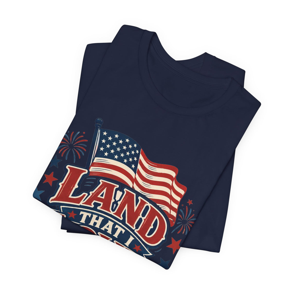 Land That I Love USA T-Shirt – Patriotic American Flag Tee for 4th of July