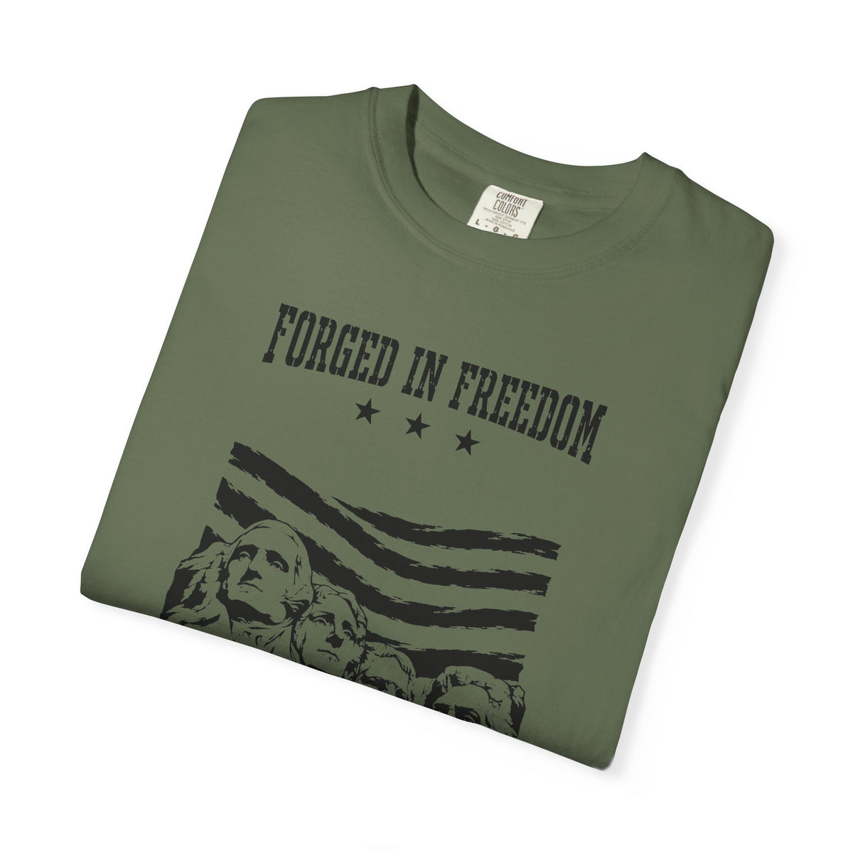 Forged in Freedom T-Shirt — Mount Rushmore Patriotic Tee (United States of America 1776)