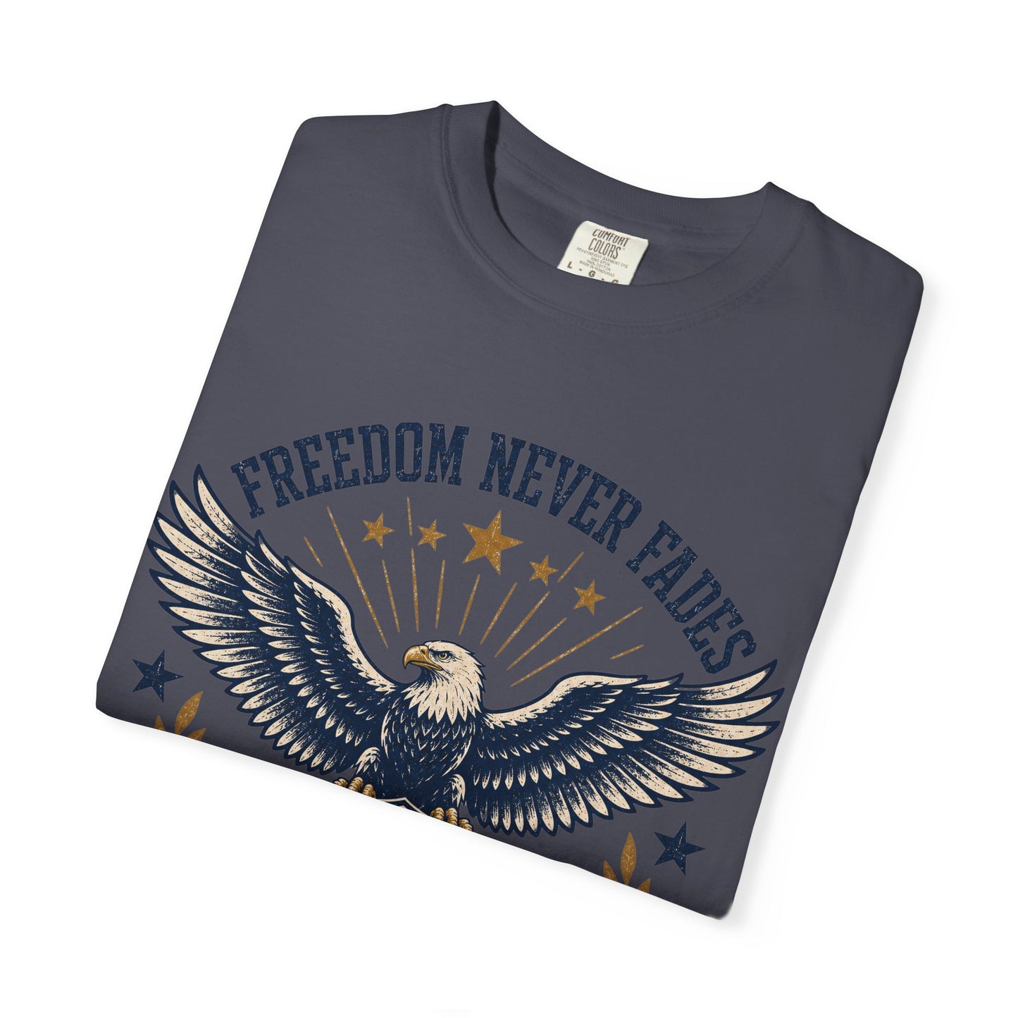 Freedom Never Fades T-Shirt — Vintage Eagle Shield Patriotic Tee (Est. 1776)