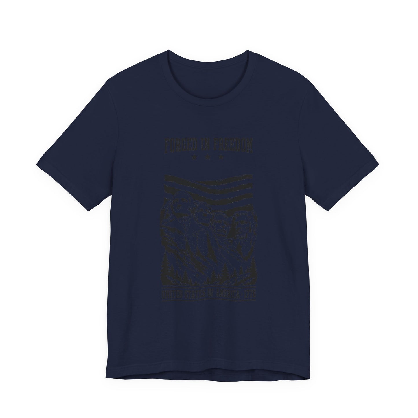 Forged in Freedom T-Shirt — Mount Rushmore American Patriot Tee