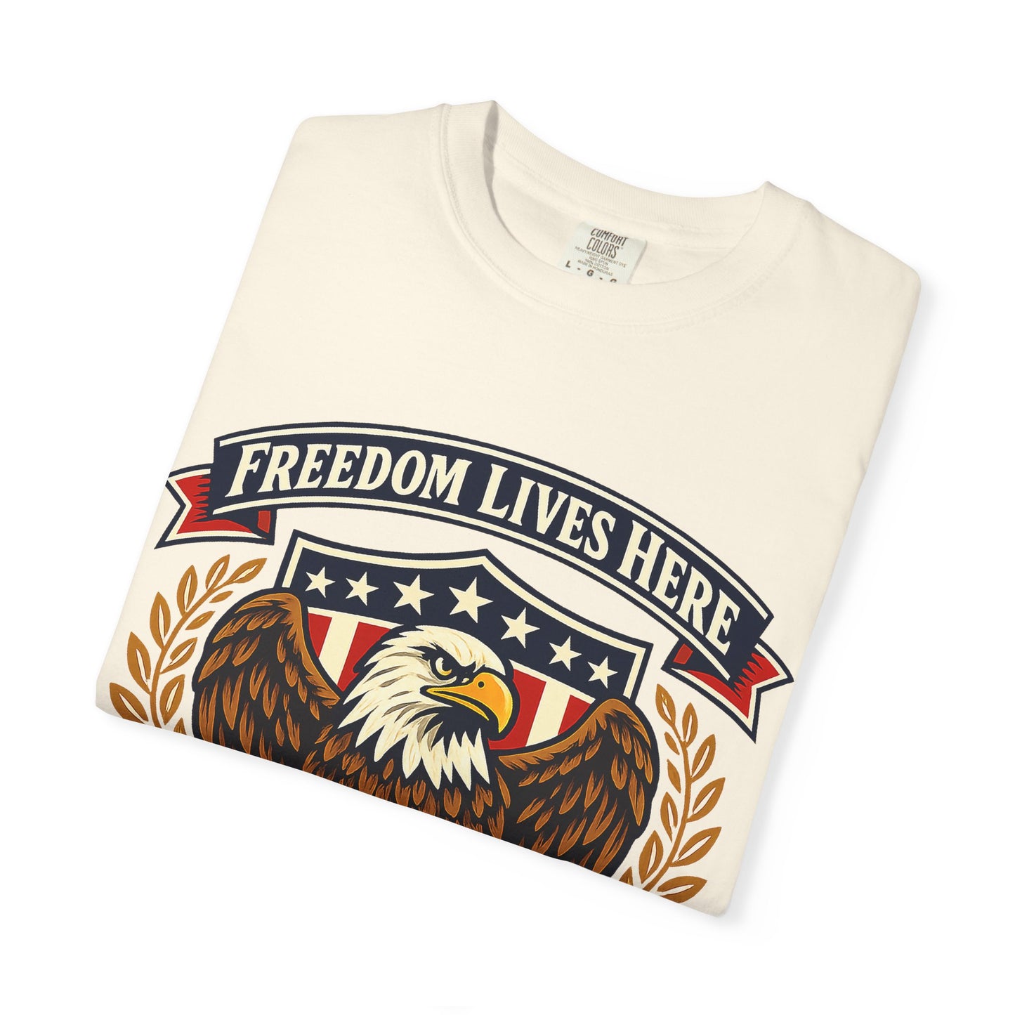 Freedom Lives Here Eagle T-Shirt — Patriotic USA Graphic Tee
