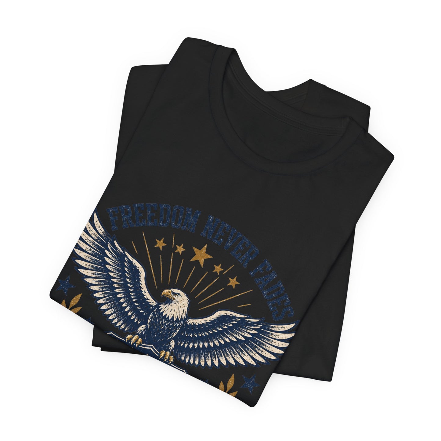 Freedom Never Fades Eagle T-Shirt — Patriotic USA Flag Vintage Tee